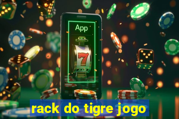 rack do tigre jogo